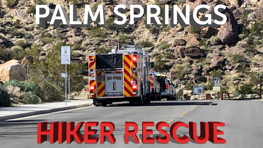 1-23-PALM-SPRINGS-HIKER-RESCUE