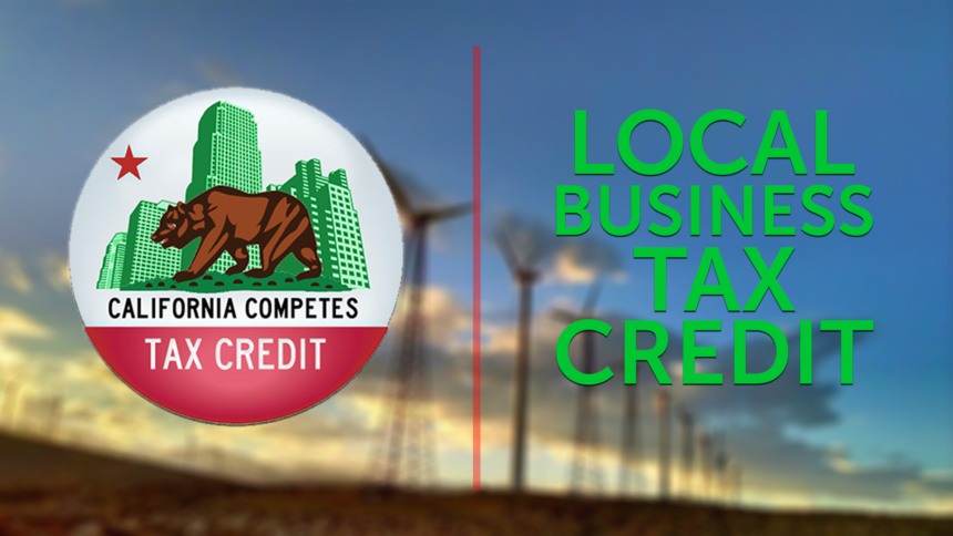 1-27-LOCAL-BUSINESS-TAX-CREDIT-CALIFORNIA-COMPETES