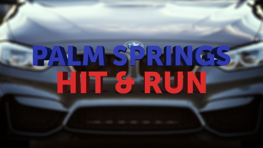 1-29-PALM-SPRINGS-HIT-AND-RUN-BMW