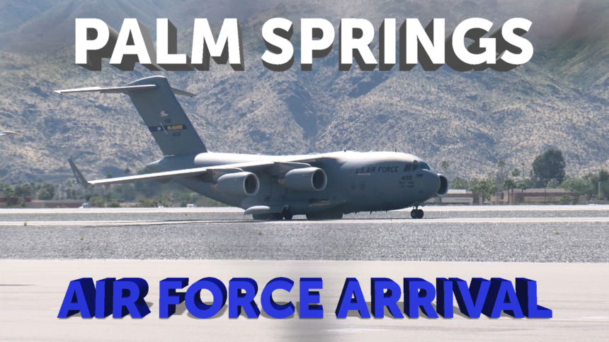 2-17-PALM-SPRINGS-AIRFORCE-ARRIVAL-GFX