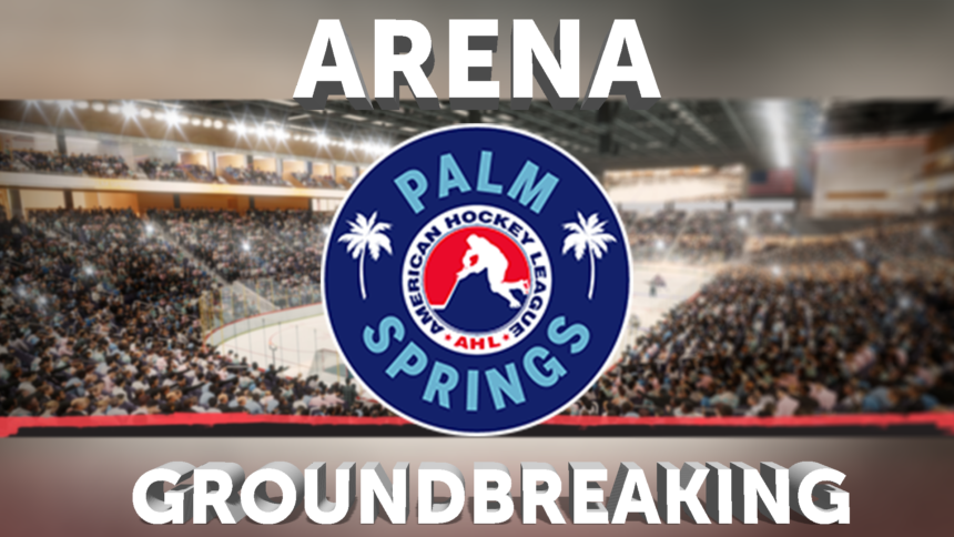 2-5-PALM-SPRINGS-ARENA-GROUNDBREAKING-GFX