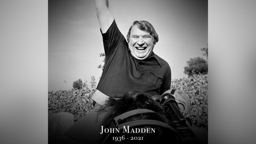 Ex-Raiders coach John Madden, NFL Hall of Famer and broadcasting legend,  dies at 85