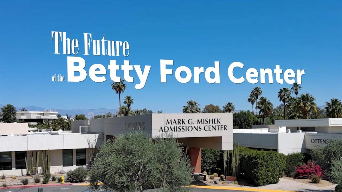 News Channel 3 InDepth The Future of the Betty Ford Center KESQ