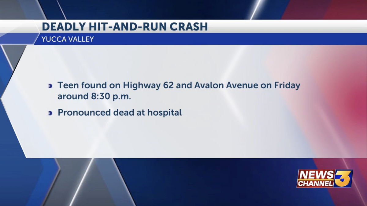 Yucca Valley investigators searching for hit-and-run driver who left teen  dead - KESQ